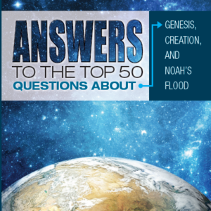 Answers to the Top 50 Questions about Genesis, Creation, and the Flood (10-Pack)